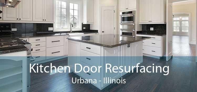 Kitchen Door Resurfacing Urbana - Illinois