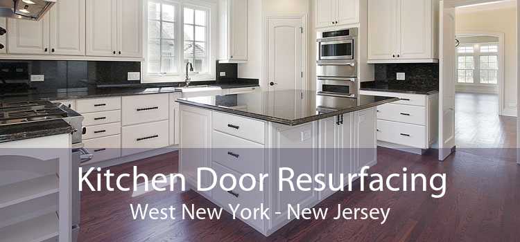 Kitchen Door Resurfacing West New York - New Jersey