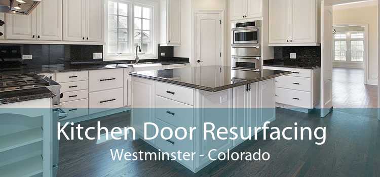 Kitchen Door Resurfacing Westminster - Colorado