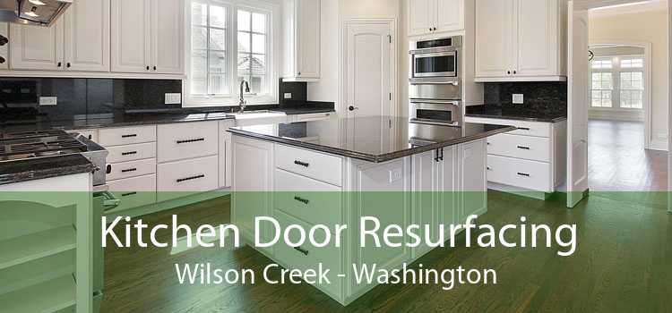 Kitchen Door Resurfacing Wilson Creek - Washington