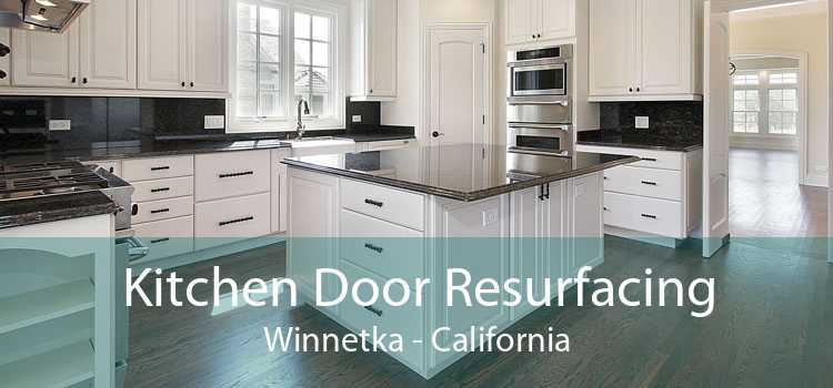 Kitchen Door Resurfacing Winnetka - California