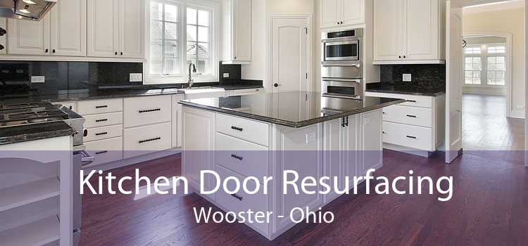 Kitchen Door Resurfacing Wooster - Ohio