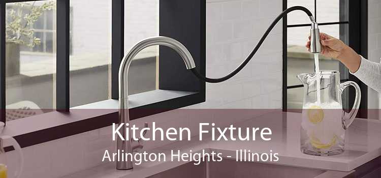 Kitchen Fixture Arlington Heights - Illinois