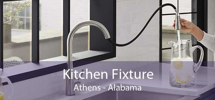 Kitchen Fixture Athens - Alabama