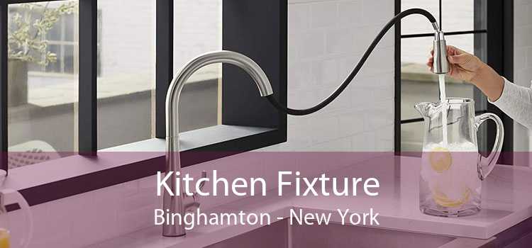 Kitchen Fixture Binghamton - New York
