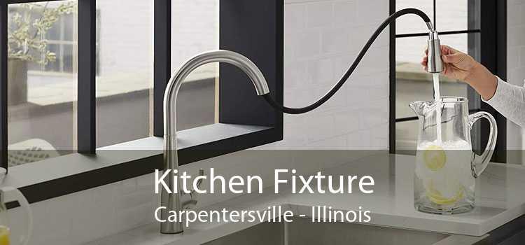 Kitchen Fixture Carpentersville - Illinois