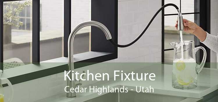 Kitchen Fixture Cedar Highlands - Utah