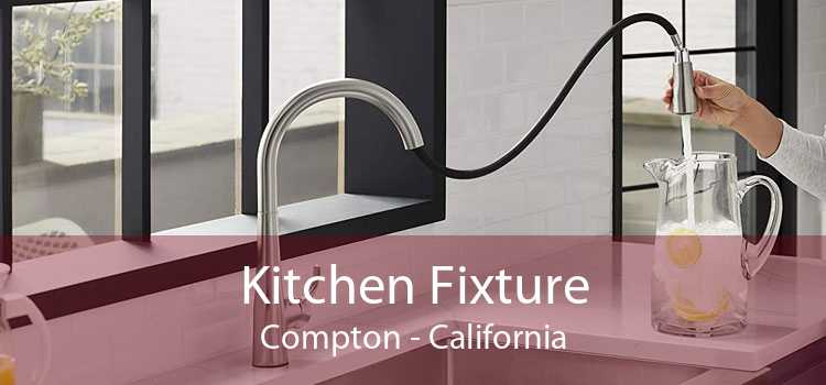 Kitchen Fixture Compton - California