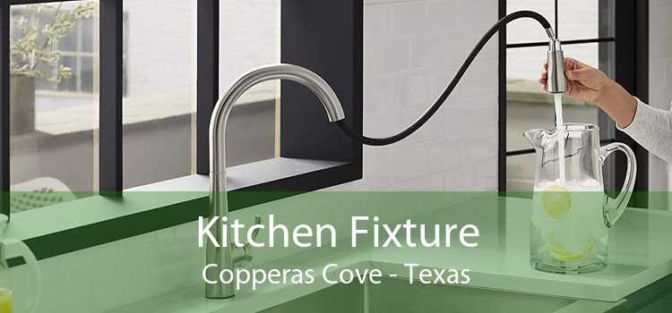 Kitchen Fixture Copperas Cove - Texas