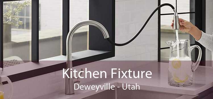 Kitchen Fixture Deweyville - Utah