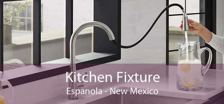 Kitchen Fixture Espanola - New Mexico
