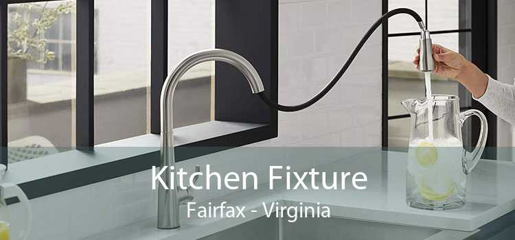 Kitchen Fixture Fairfax - Virginia