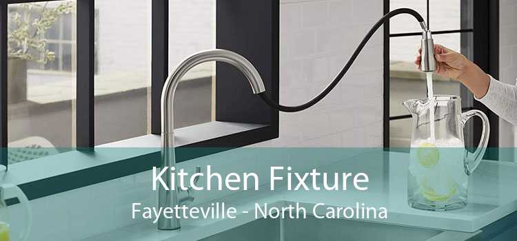 Kitchen Fixture Fayetteville - North Carolina