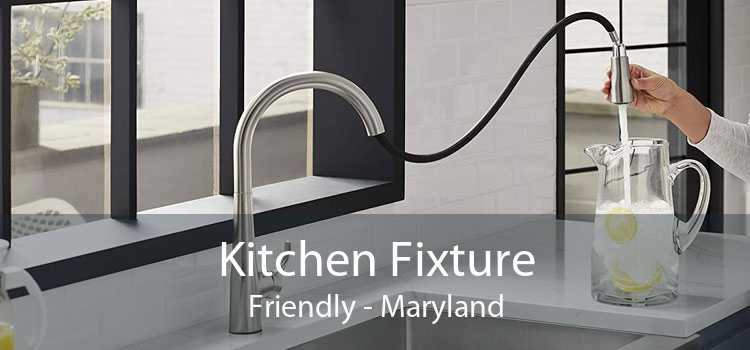 Kitchen Fixture Friendly - Maryland