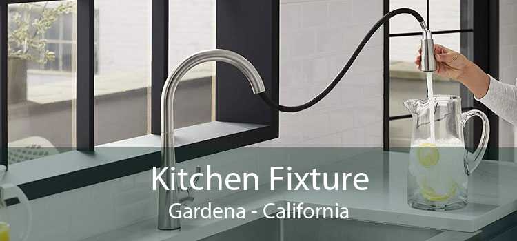 Kitchen Fixture Gardena - California
