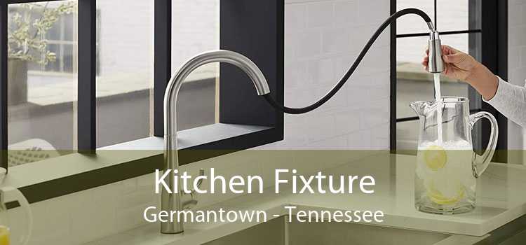 Kitchen Fixture Germantown - Tennessee