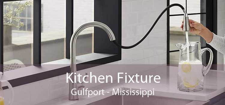 Kitchen Fixture Gulfport - Mississippi