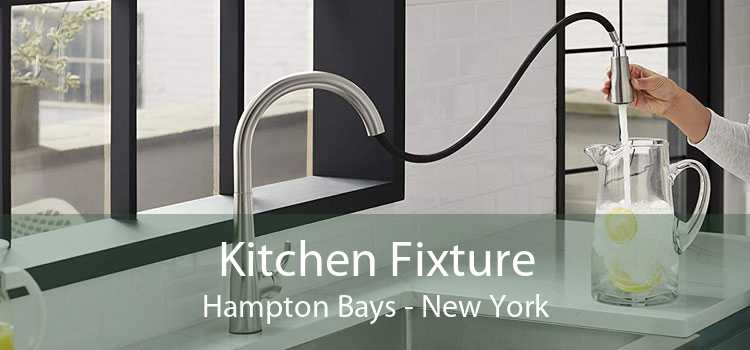Kitchen Fixture Hampton Bays - New York