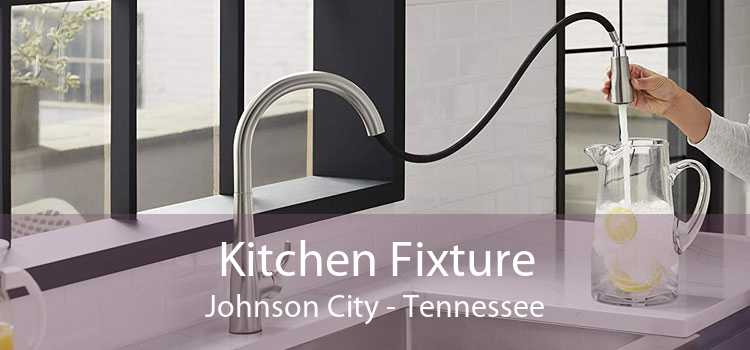 Kitchen Fixture Johnson City - Tennessee