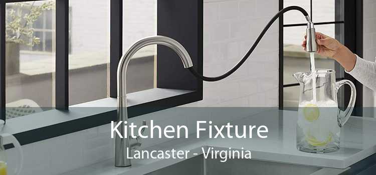 Kitchen Fixture Lancaster - Virginia