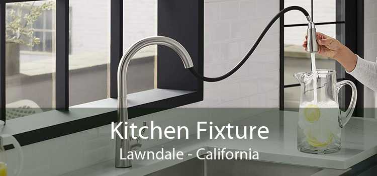 Kitchen Fixture Lawndale - California