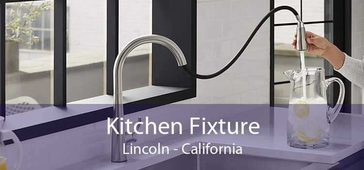 Kitchen Fixture Lincoln - California