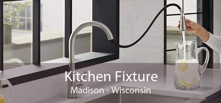 Kitchen Fixture Madison - Wisconsin