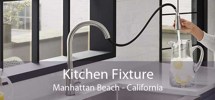 Kitchen Fixture Manhattan Beach - California