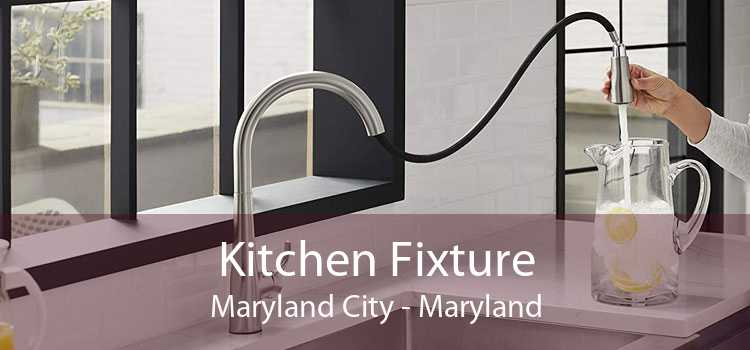Kitchen Fixture Maryland City - Maryland