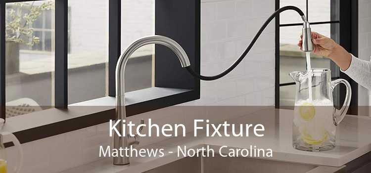 Kitchen Fixture Matthews - North Carolina