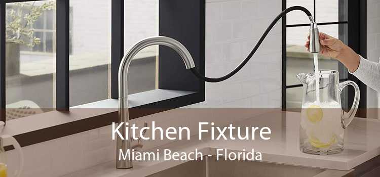 Kitchen Fixture Miami Beach - Florida