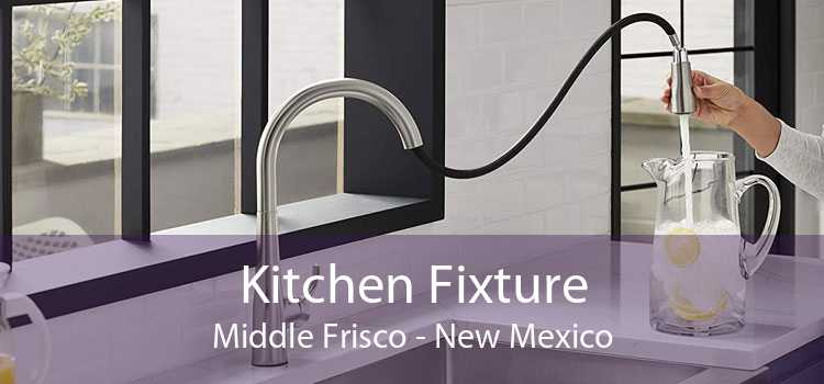 Kitchen Fixture Middle Frisco - New Mexico