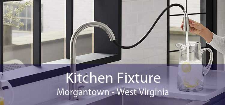 Kitchen Fixture Morgantown - West Virginia