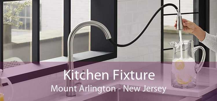 Kitchen Fixture Mount Arlington - New Jersey