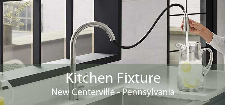 Kitchen Fixture New Centerville - Pennsylvania