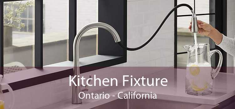 Kitchen Fixture Ontario - California