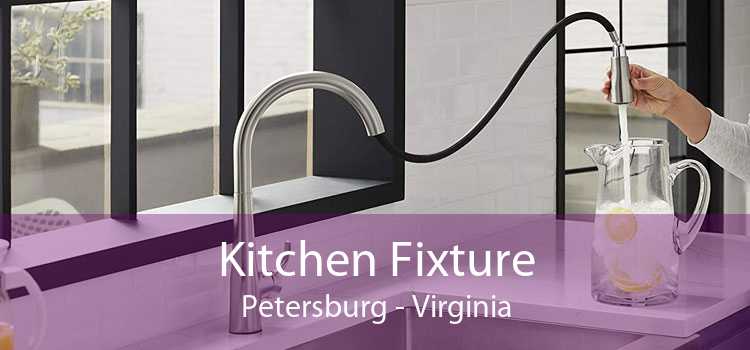Kitchen Fixture Petersburg - Virginia