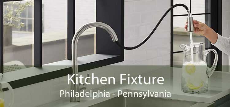 Kitchen Fixture Philadelphia - Pennsylvania