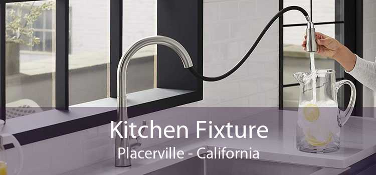 Kitchen Fixture Placerville - California