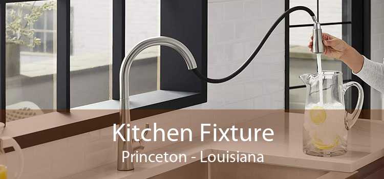 Kitchen Fixture Princeton - Louisiana