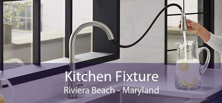 Kitchen Fixture Riviera Beach - Maryland