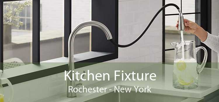 Kitchen Fixture Rochester - New York
