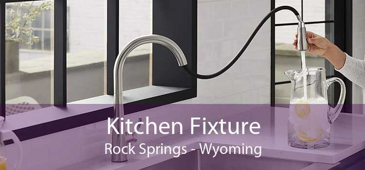 Kitchen Fixture Rock Springs - Wyoming