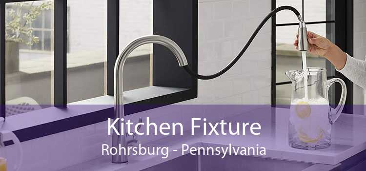 Kitchen Fixture Rohrsburg - Pennsylvania