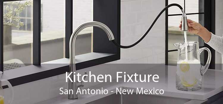 Kitchen Fixture San Antonio - New Mexico
