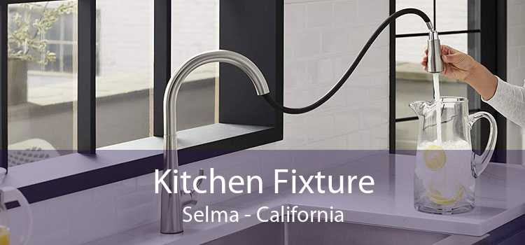 Kitchen Fixture Selma - California