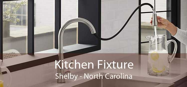 Kitchen Fixture Shelby - North Carolina