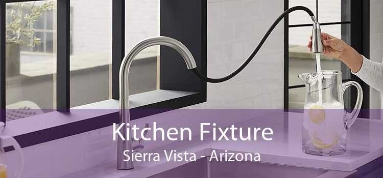 Kitchen Fixture Sierra Vista - Arizona