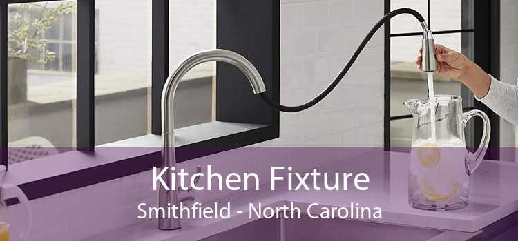 Kitchen Fixture Smithfield - North Carolina