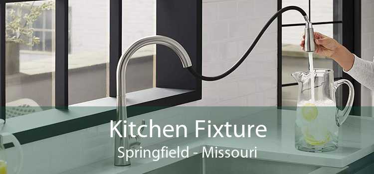 Kitchen Fixture Springfield - Missouri